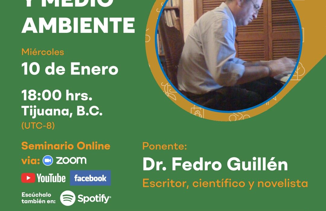 “Consumo y Medio Ambiente”, es la ponencia que impartirá el Dr. Fedro Guillén, Escritor, científico y novelista.