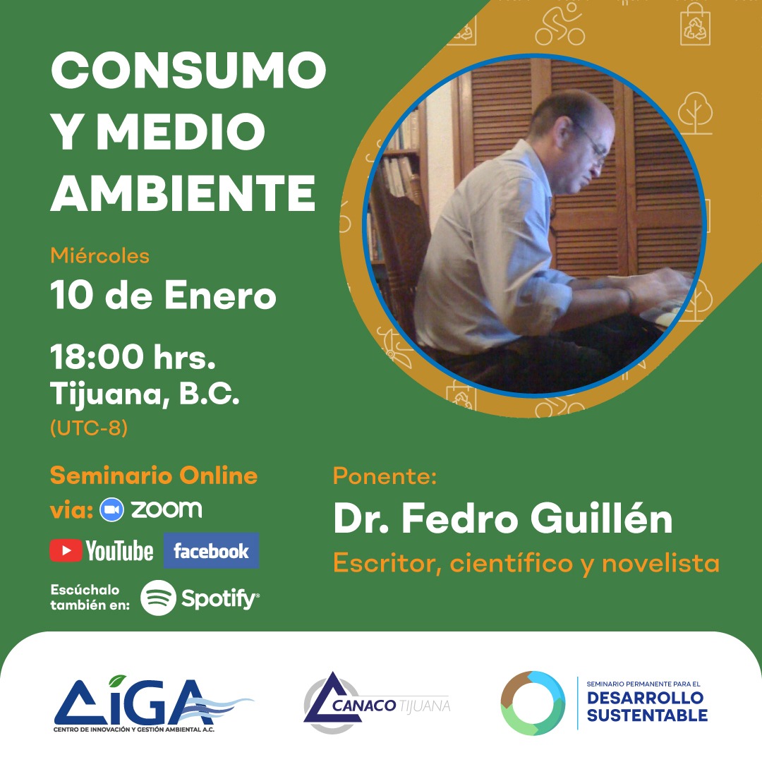 “Consumo y Medio Ambiente”, es la ponencia que impartirá el Dr. Fedro Guillén, Escritor, científico y novelista.