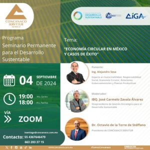 Ing. Alejandro Sosa Experto en Sustentabilidad, Responsabilidad Social, Economía Circular, Relaciones Gubernamentales y Plantas Productivas. Con la ponencia: “Economía Circular en México y Casos de Éxito”