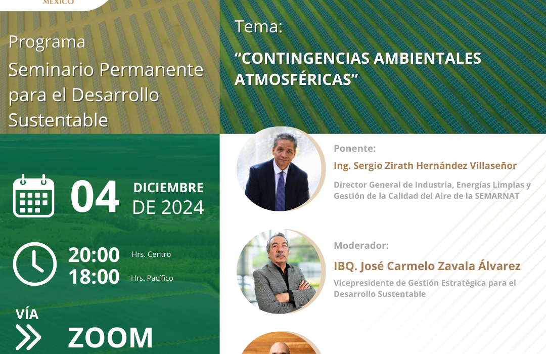 Ing. Sergio Zirath Hernández Villaseñor Director General de Industria, Energías Limpias y Gestión de la Calidad del Aire de la SEMARNAT Con la ponencia: “CONTINGENCIAS AMBIENTALES ATMOSFÉRICAS”