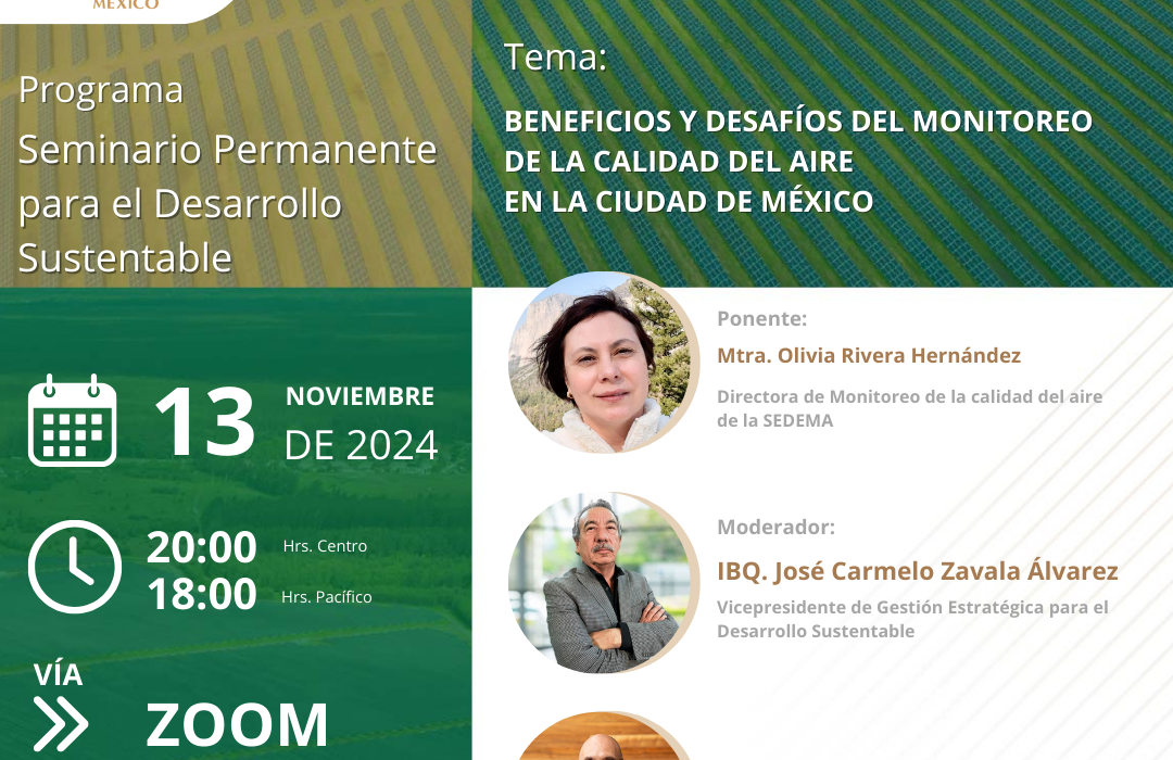 13 de noviembre de 2024 Presentación a cargo de la: Mtra. Olivia Rivera Hernández Directora de Monitoreo de la Calidad del Aire de la SEDEMA Con la ponencia: “BENEFICIOS Y DESAFÍOS DEL MONITOREO DE LA CALIDAD DEL AIRE EN LA CIUDAD DE MÉXICO”