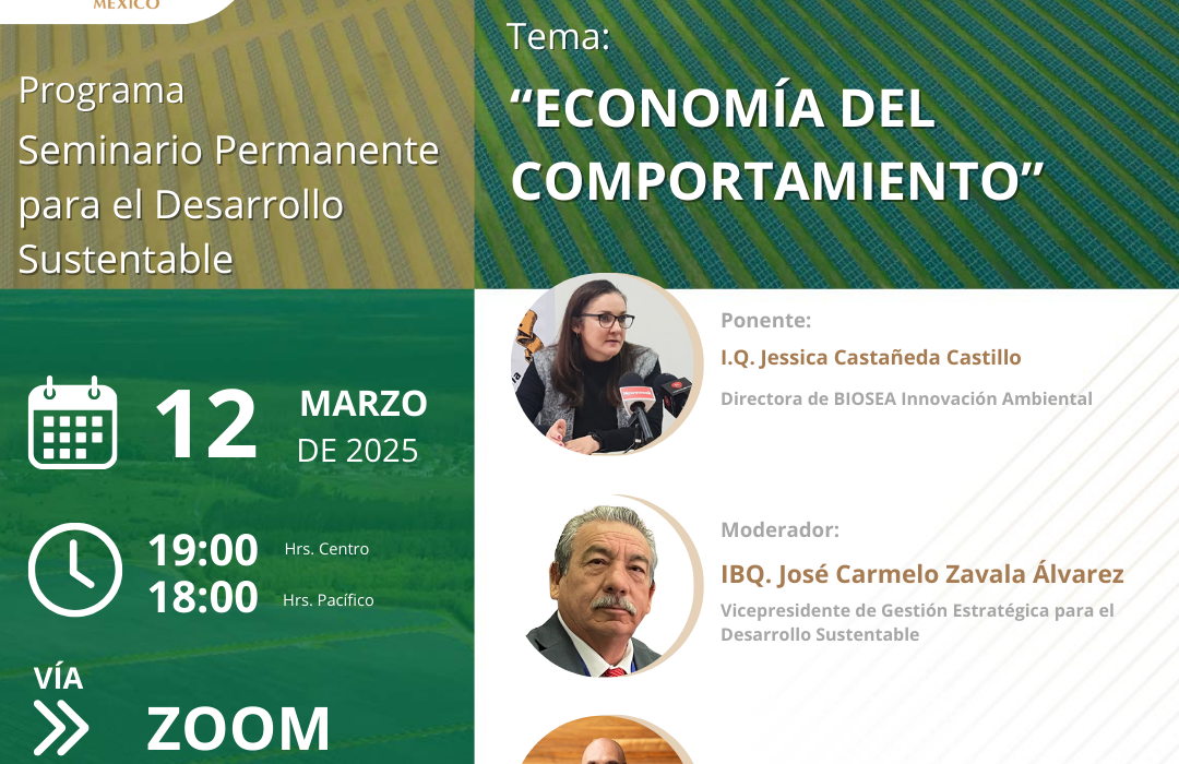 I.Q. Jessica Castañeda Castillo Directora de BIOSEA Innovación Ambiental Con el tema “ECONOMÍA DEL COMPORTAMIENTO”